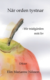 Vorderes Coverbild När orden tystnar - blir trädgården mitt liv