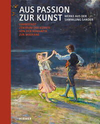 Vorderes Coverbild Aus Passion zur Kunst. Werke aus der Sammlung Sander