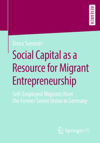Vorderes Coverbild Social Capital as a Resource for Migrant Entrepreneurship