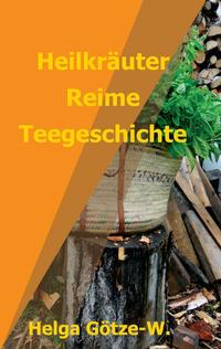 Vorderes Coverbild Heilkräuter Reime Teegeschichte