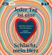 Vorderes Coverbild Jeder Tag ist eine Schlacht, mein Herz