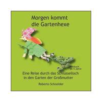 Vorderes Coverbild Morgen kommt die Gartenhexe