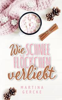 Vorderes Coverbild Wie Schneeflöckchen verliebt