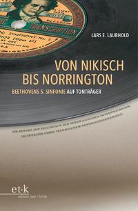 Vorderes Coverbild Von Nikisch bis Norrington. Beethovens 5. Sinfonie auf Tonträger