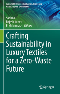 Vorderes Coverbild Crafting Sustainability in Luxury Textiles for a Zero-Waste Future