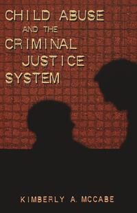 Vorderes Coverbild Child Abuse and the Criminal Justice System