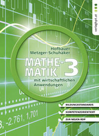 Vorderes Coverbild Mathematik mit wirtschaftlichen Anwendungen, Band 3 für Höhere Lehranstalten für Humanberufe