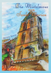 Vorderes Coverbild Die Mistelmaus von Sankt Marien