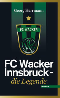 Vorderes Coverbild FC Wacker Innsbruck