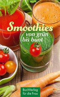 Vorderes Coverbild Smoothies - von grün bis bunt