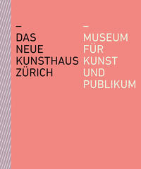 Vorderes Coverbild Das neue Kunsthaus Zürich
