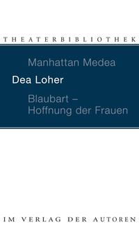 Vorderes Coverbild Manhattan Medea / Blaubart - Hoffnung der Frauen