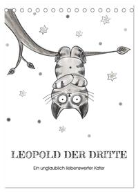 Vorderes Coverbild LEOPOLD DER DRITTE - Ein unglaublich liebenswerter Kater (Tischkalender 2026 DIN A5 hoch), CALVENDO Monatskalender
