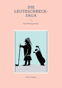 Vorderes Coverbild Die Leuteschreck-Saga