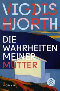 Vorderes Coverbild Die Wahrheiten meiner Mutter