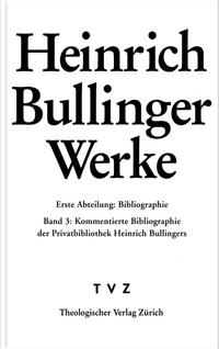 Vorderes Coverbild Bullinger, Heinrich: Werke