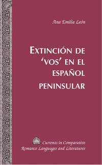 Vorderes Coverbild Extinción de ‘vos’ en el español peninsular