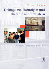 Vorderes Coverbild Delinquenz, Haftfolgen und Therapie mit Straffälligen