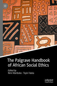 Vorderes Coverbild The Palgrave Handbook of African Social Ethics