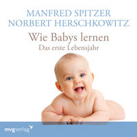 Vorderes Coverbild Wie Babys lernen - das erste Jahr