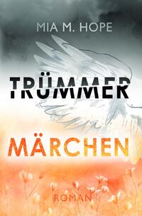 Vorderes Coverbild Herztrümmer-Dilogie / TRÜMMERMÄRCHEN