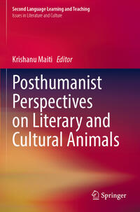 Vorderes Coverbild Posthumanist Perspectives on Literary and Cultural Animals