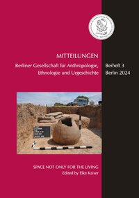 Vorderes Coverbild Space not only for the living: Human Remains at Bronze Age Settlements