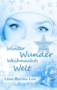 Vorderes Coverbild Winter - Wunder - Weihnachtswelt