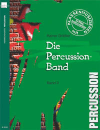 Vorderes Coverbild Percussion-Band. Klassenmusizieren mit Percussioninstrumenten / Die Percussion-Band (Band 3)