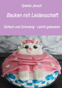 Vorderes Coverbild Backen mit Leidenschaft