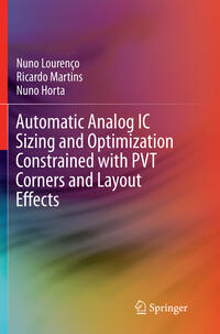 Vorderes Coverbild Automatic Analog IC Sizing and Optimization Constrained with PVT Corners and Layout Effects