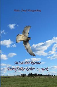 Vorderes Coverbild Mica der kleine Turmfalke kehrt zurück