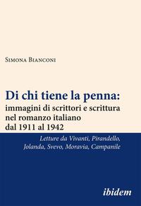 Vorderes Coverbild Di chi tiene la penna: immagini di scrittori e scrittura nel romanzo italiano dal 1911 al 1942
