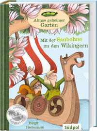 Vorderes Coverbild Almas geheimer Garten – Mit der Saubohne zu den Wikingern