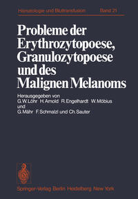 Vorderes Coverbild Probleme der Erythrozytopoese, Granulozytopoese und des Malignen Melanoms