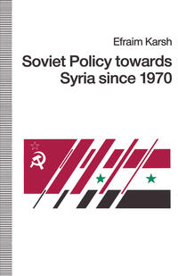 Vorderes Coverbild Soviet Policy towards Syria since 1970