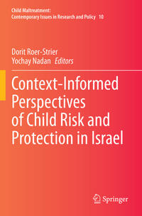 Vorderes Coverbild Context-Informed Perspectives of Child Risk and Protection in Israel