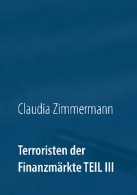 Vorderes Coverbild Terroristen der Finanzmärkte Teil III