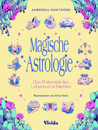 Vorderes Coverbild Magische Astrologie. Das Potenzial des Lebens erschließen (VIVIDA)