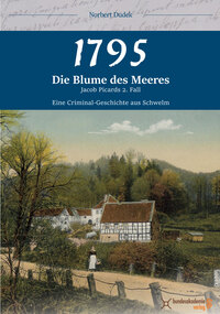 Vorderes Coverbild Die Blume des Meeres. Jacob Picards 2. Fall.