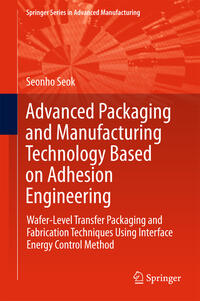 Vorderes Coverbild Advanced Packaging and Manufacturing Technology Based on Adhesion Engineering