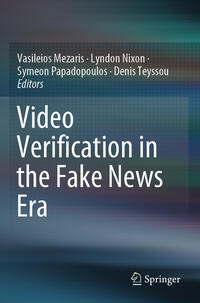 Vorderes Coverbild Video Verification in the Fake News Era