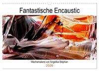 Vorderes Coverbild Kalender / Fantastische Encaustic (Wandkalender 2026 DIN A3 quer), CALVENDO Monatskalender