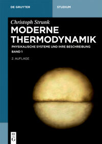 Vorderes Coverbild Christoph Strunk: Moderne Thermodynamik / Physikalische Systeme und ihre Beschreibung