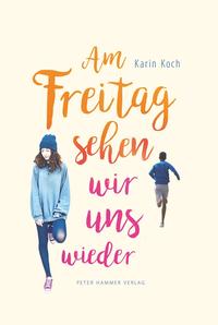 Vorderes Coverbild Am Freitag sehen wir uns wieder