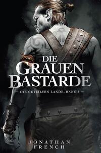 Vorderes Coverbild Die Grauen Bastarde