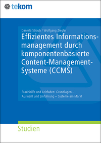 Vorderes Coverbild Effizientes Informationsmanagement durch komponentenbasiertes Content-Management-Systeme (CCMS)