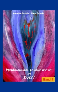 Vorderes Coverbild Malerische Kreativität im Duett, Band1