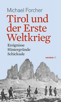 Vorderes Coverbild Tirol und der Erste Weltkrieg