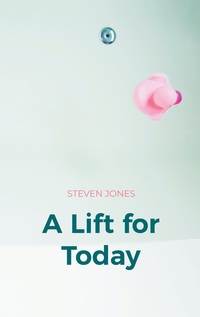 Vorderes Coverbild A Lift for Today